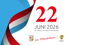 Visuel de la fête nationale du 22 juin à Machtum avec drapeau luxembourgeois et logos de la Commune et Entente Meechtem